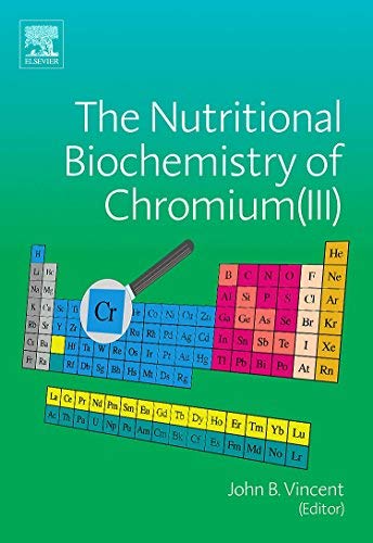 The Nutritional Biochemistry of Chromium(III) 2, Vincent, John - Amazon.com