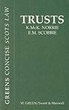 An Introduction to the Scots Law of Trusts (Greens Concise Scots Law)