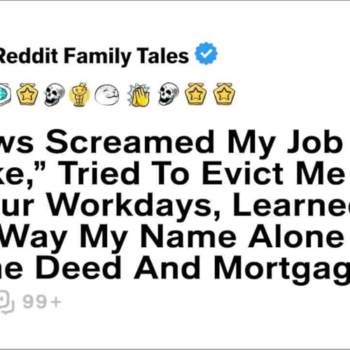 In-Laws Screamed My Job Was _A Joke__ Tried To Evict Me After 14-Hour... - Reddit Family Tales cover art