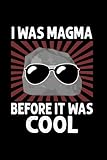 Photo Gallery i was magma before it was cool: notebook of 120 pages of lined paper (6x9 zoll, appox din a5 / 15.24 x 22.86 cm). i was magma before it was cool collecting rocks funny rock Photo Gallery i was magma before it was cool: notebook of 120 pages of lined paper (6x9 zoll, appox din a5 / 15.24 x 22.86 cm). i was magma before it was cool collecting rocks funny rock