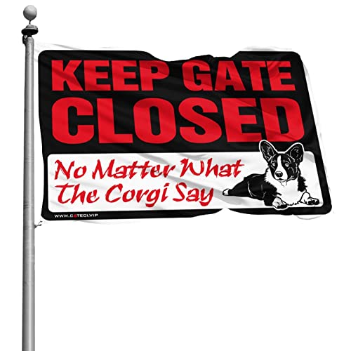 w̖ʔ|X^[ Keep Gate Close What The Corgi Say Flag Y ANZT[ tbO wp(TCY:30X45CM)