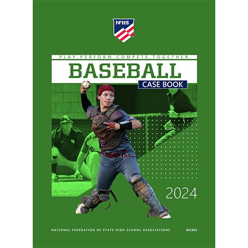 2024 NFHS Baseball Official Case Book National Federation High School