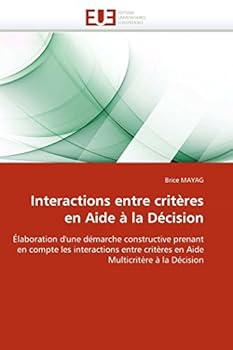 Paperback Interactions entre critères en aide à la décision [French] Book