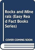 Rocks and Minerals (Easy Read Fact Books Series) 0531101657 Book Cover