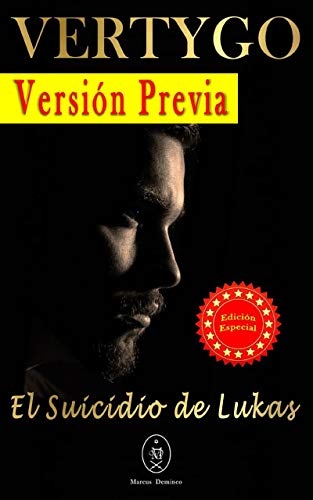VERTYGO. El Suicidio de Lukas — Versión Previa (Spanish Edition)