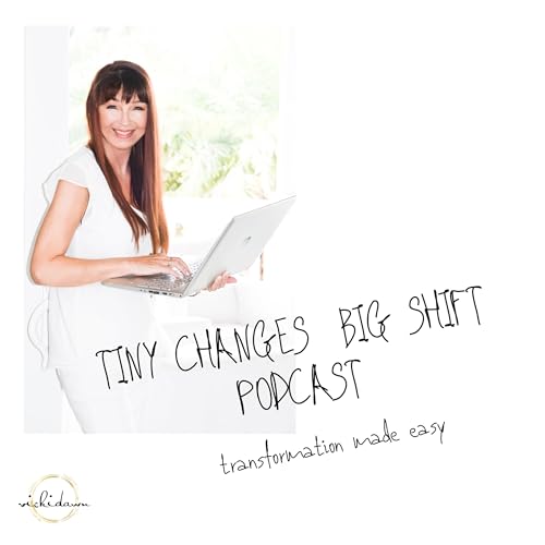 tiny changes-Big Shift podcast cover art