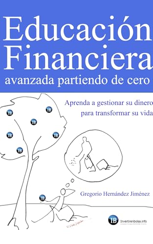 Educación Financiera avanzada partiendo de cero...