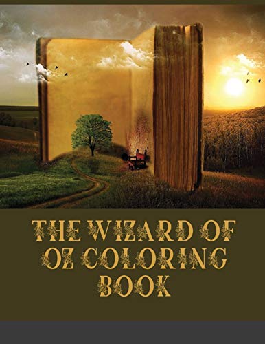 The Wizard of Oz Coloring Book: 60 Coloring Pages. Exclusive Artistic Illustrations for All Fans