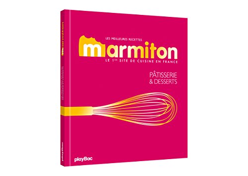 Télécharger Meilleures recettes Marmiton - Pâtisserie et desserts - Nouvelle édition livre En ligne