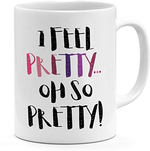 papeyoneCeramic I Feel Pretty Oh So Pretty Girly Mug White