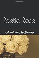 Poetic Rose 179681704X Book Cover