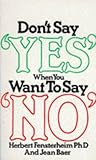 Don't Say Yes When You Want to Say No