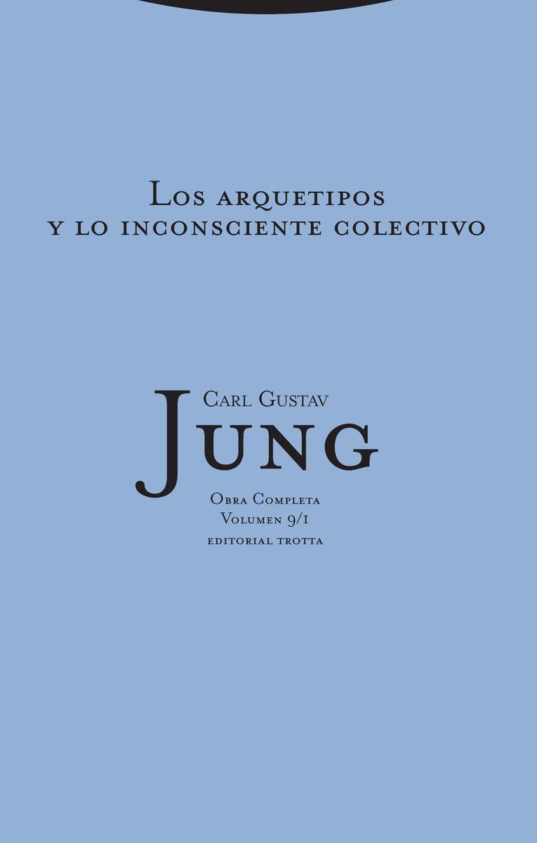 Los Arquetipos Y Lo Inconsciente Colectivo Volumen 9/1: Vol. 9/1 (Obras Completas de Carl Gustav Jung)