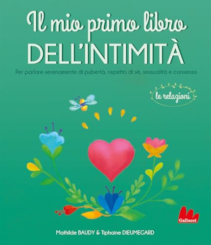 Il mio primo libro dell'intimità. Le relazion