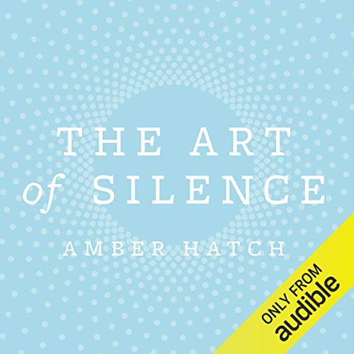 The Art of Silence (Audio Download) Amber Hatch, Billie FulfordBrown