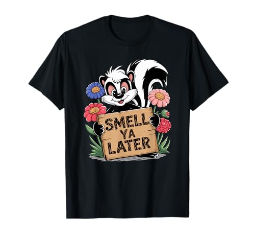Smell Ya Later Playful Skunk Attitude T-Shirt
