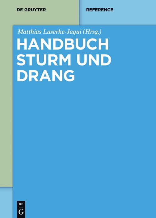 Handbuch Sturm und Drang (De Gruyter Reference)