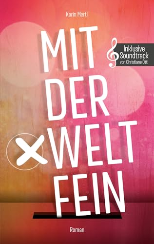 Mit der Welt fein: Inklusive...