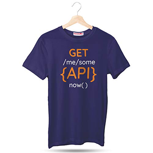 DUDEME Get Me Some API Now T-Shirt, 100% Cotton T-Shirts for Programmer, Coding, Developer, Software Mens, Round Neck T Shirts for Women, Half Sleeve Tshirt for Men