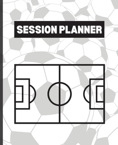 Soccer Session Planner: Soccer Coach Training Session Planning I 111 pages, 7.5 x 9.25"