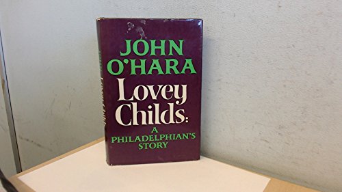 Lovey Childs: a Philadelphian's story: A novel 0340128917 Book Cover