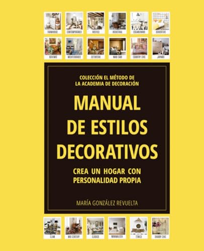 MANUAL DE ESTILOS DECORATIVOS: Crea un hogar con personalidad propia (Spanish Edition) - image 1
