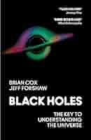 Black Holes: The Key to Understanding the Universe: Brian