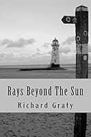 Rays Beyond the Sun 1511524545 Book Cover