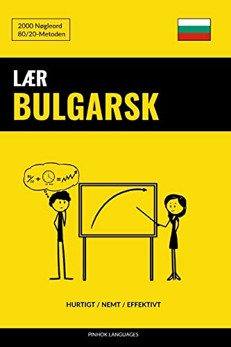 Lær Bulgarsk - Hurtigt / Nemt / Effektivt: 2000 Nøgleord (Danish Edition)