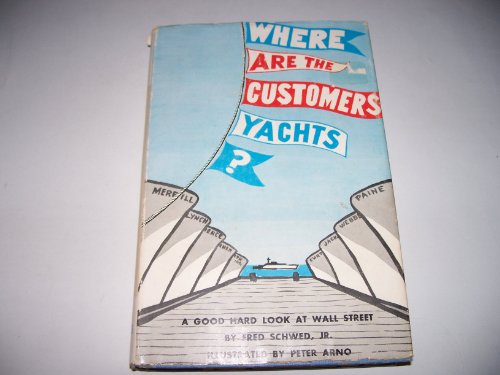Where Are The Customers Yachts? - A Good Look A... B003KY6CIM Book Cover