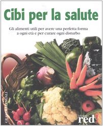 Cibi per la salute Cibi per la salute