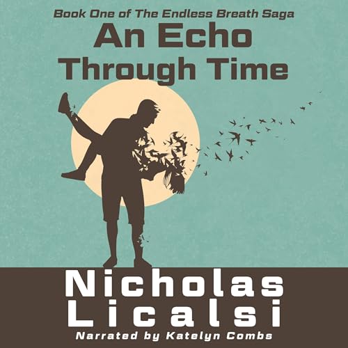 An Echo Through Time [Written by Nicholas Licalsi] episode artwork