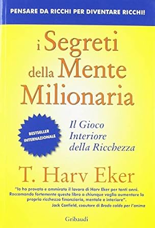 I segreti della mente milionaria - T. Harv Eker