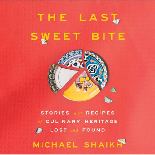 『Episode 17: Michael Shaikh - The Last Sweet Bite』のカバーアート