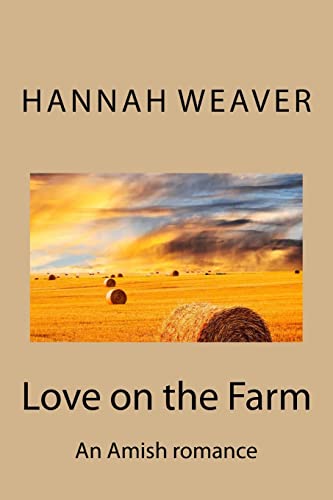Love on the Farm: An Amish romance