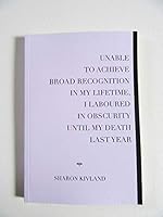 UNABLE TO ACHIEVE BROAD RECOGNITION IN MY LIFETIME, I LABOURED IN OBSCURITY UNTIL MY DEATH LAST YEAR 1910055646 Book Cover