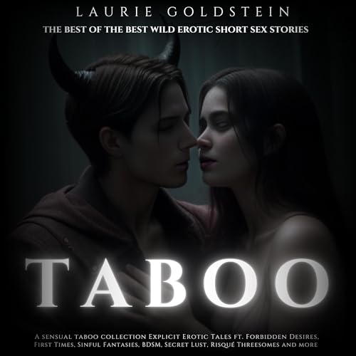 The Best of the Best Wild Erotic Short Sex Stories by Laurie Goldstein episode artwork
