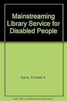 Mainstreaming Library Service for Disabled People 081081305X Book Cover