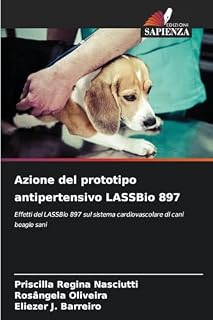 Azione del prototipo antipertensivo LASSBio 897: Effetti del LASSBio 897 sul sistema cardiovascolare di cani beagle sani