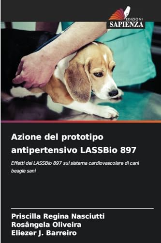 Azione del prototipo antipertensivo LASSBio 897: Effetti del LASSBio 897 sul sistema cardiovascolare di cani beagle sani