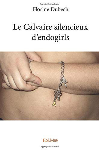 Télécharger Le Calvaire silencieux d’endogirls Livre eBook France