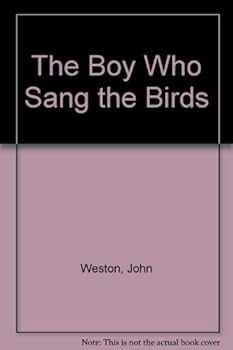 The Boy Who Sang the Birds