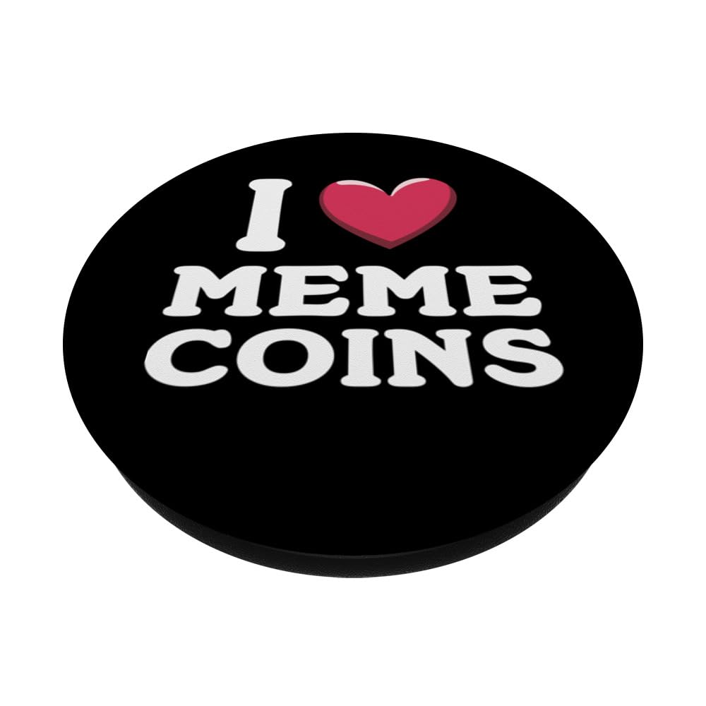 Amazon.com: I Love Meme Coins Funny Crypto PopSockets Standard PopGrip :  Cell Phones & Accessories