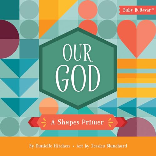 Image of Our God: A Shapes Primer (Baby Believer)