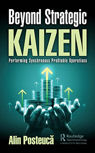 Beyond Strategic Kaizen: Performing Synchronous Profitable Operations view 2