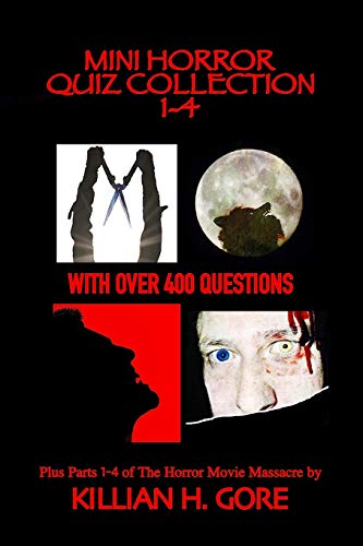Mini Horror Quiz Collection 1-4: Featuring The Burning, An American Werewolf in London, The Lost Boys and Pet Sematary Quiz Books