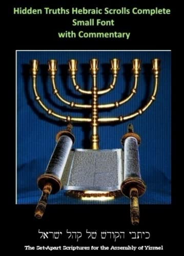 Hidden Truths Hebraic Scrolls Complete Small Font with Commentary