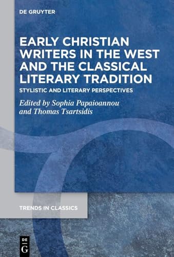 Early Christian Writers in the West and the Classical Literary