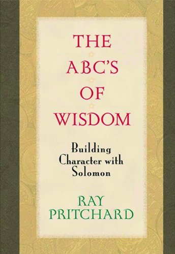 Buy The ABC's of Wisdom: Building Character With Solomon — BookShops.in