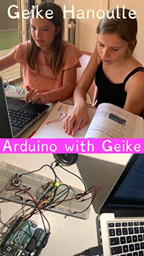 Arduino With Geike: Learn arduino in 10 easy exercises...